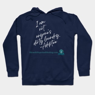 I am NOT your Dirty Laundry Hoodie